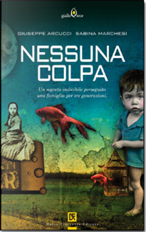 Nessuna colpa by Giuseppe Arcucci, Sabina Marchesi