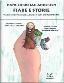 Fiabe e storie by Hans Christian Andersen