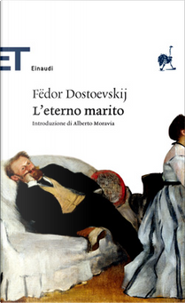 L'eterno marito by Fëdor Dostoevskij
