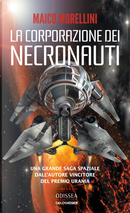 La corporazione dei Necronauti by Maico Morellini