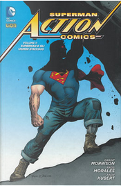 Superman: Action Comics vol. 1 by Andy Kubert, Grant Morrison, Rags Morales Superman: Action Comics vol. 1 by Andy Kubert, Grant Morrison, Rags Morales