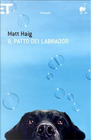Il patto dei Labrador by Matt Haig