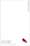 American psycho by Bret Easton Ellis