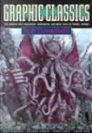 Graphic Classics, Vol. 4 by Alex Burrows, Corben Richard, Gerry Alanguilan, Giorgio Comolo, H. P. Lovecraft, J. B. Bonivert, Lisa K. Weber, Mark A. Nelson, Matt Howarth, Onsmith Jeremi, Pedro Lopez, Rich Rainey, Rick Geary, Rod Lott, Simon Gane, Tom Neely Graphic Classics, Vol. 4 by Alex Burrows, Corben Richard, Gerry Alanguilan, Giorgio Comolo, H. P. Lovecraft, J. B. Bonivert, Lisa K. Weber, Mark A. Nelson, Matt Howarth, Onsmith Jeremi, Pedro Lopez, Rich Rainey, Rick Geary, Rod Lott, Simon Gane, Tom Neely
