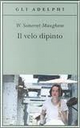 Il velo dipinto by William Somerset Maugham
