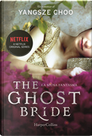 The ghost bride by Yangsze Choo