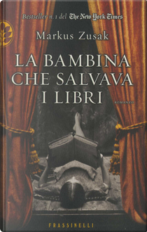 La bambina che salvava i libri by Markus Zusak