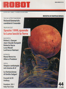 Robot 44 by Enzo Verrengia, Jean-Claude Dunyach, Lanfranco Fabriani, Laura Serra, Luca Masali, Robert J. Sawyer, Roberto Vacca