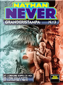 Nathan Never Granderistampa n. 13 by Antonio Serra, Dante Bastianoni, Germano Bonazzi, Michele Medda, Nicola Mari