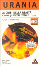 La crisi della realtà - Volume 3: Potere totale by Peter F. Hamilton