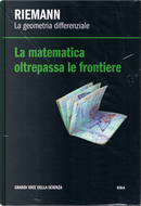 Riemann. La geometria differenziale by Gustavo Ernesto Piñeiro