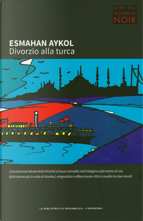 Divorzio alla turca by Esmahan Aykol