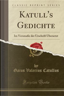 Katull's Gedichte by Gaius Valerius Catullus