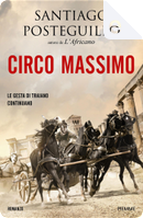 Circo Massimo by Santiago Posteguillo