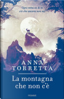 La montagna che non c'è by Anna Torretta