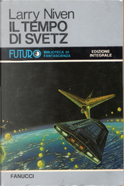 Il tempo di Svetz by Larry Niven