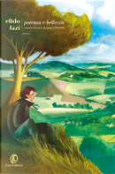 Potenza e bellezza by Elido Fazi
