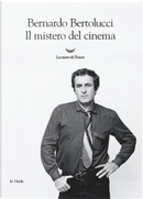Il mistero del cinema by Bernardo Bertolucci