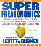 SuperFreakonomics by Stephen J. Dubner, Steve D. Levitt