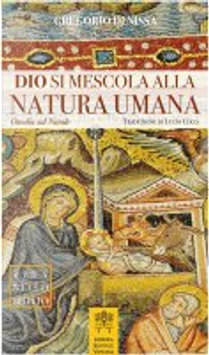 Dio si mescola alla natura umana by Gregorio di Nissa (san)