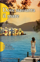 Dove sussurra il mare by Yvette Manessis Corporon