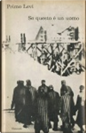 Se questo è un uomo by Primo Levi