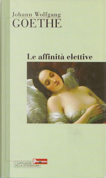 Le Affinità Elettive by Goethe