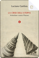 La crisi dell'utopia by Luciano Canfora
