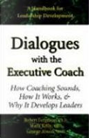 Dialogues With the Executive Coach by George Alwon, Mark Kelly, Robert Ferguson