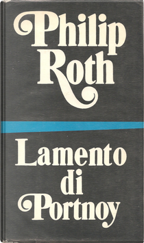 Lamento di Portnoy by Philip Roth