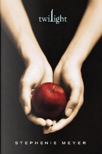 Twilight by Stephenie Meyer