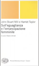 Sull'uguaglianza e l'emancipazione femminile by Harriet Taylor, John Stuart Mill
