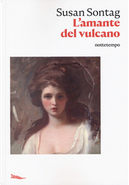 L'amante del vulcano by Susan Sontag