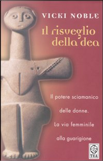 Il risveglio della dea by Vicki Noble