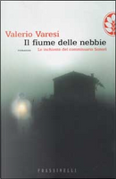 Il fiume delle nebbie by Valerio Varesi