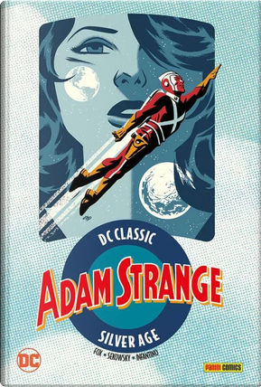 Adam Strange vol. 1 by Gardner F. Fox, Mike Sekowsky