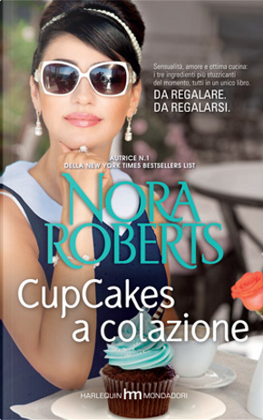 Cupcakes a colazione by Nora Roberts