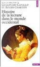 Histoire de la lecture dans le monde occidental by Guglielmo Cavallo, Robert Bonfil, Roger Chartier