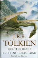 Cuentos desde el Reino Peligroso by J.R.R. Tolkien