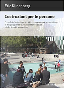 Costruzioni per le persone by Eric Klinenberg