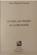 Lettera ad Onoria ed altre poesie by Arturo Palma di Cesnola