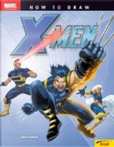 How To Draw X-Men by Steve Behling