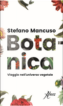 Botanica by Stefano Mancuso