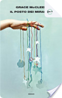 Il posto dei miracoli by Grace McCleen