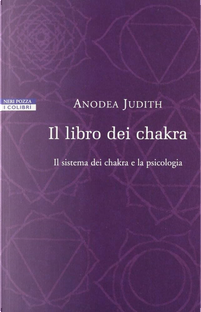 Il libro dei chakra by Anodea Judith