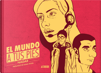 El mundo a tus pies by Nadar