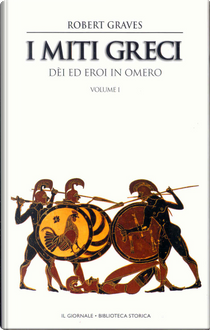 I miti greci - Vol. 1 by Robert Graves