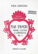 Pene d’amore by Amalia Caratozzolo