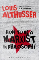 How to Be a Marxist in Philosophy by Louis Althusser