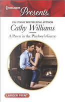 A Pawn in the Playboy's Game by Cathy Williams